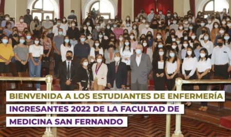 Bienvenida a los estudiantes de enfermería ingresantes 2022 de la Facultad de Medicina San Fernando