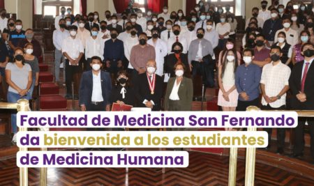 Facultad de Medicina San Fernando da bienvenida a los estudiantes de Medicina Humana 