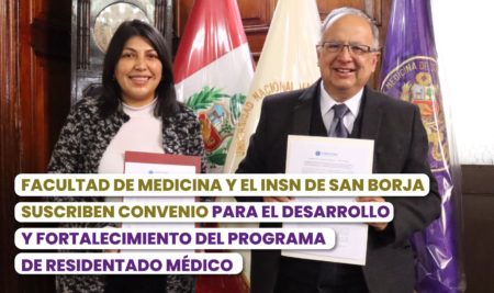 Facultad de Medicina San Fernando y el Instituto Nacional del Niño de San Borja suscriben convenio para el desarrollo y fortalecimiento del Programa de Residentado Médico
