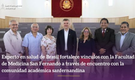 Experto en salud de Brasil fortalece vínculos con la Facultad de Medicina San Fernando con encuentro con la comunidad académica sanfernandina