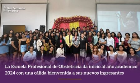 La Escuela Profesional de Obstetricia da inicio al año académico 2024 con una cálida bienvenida a sus nuevos ingresantes