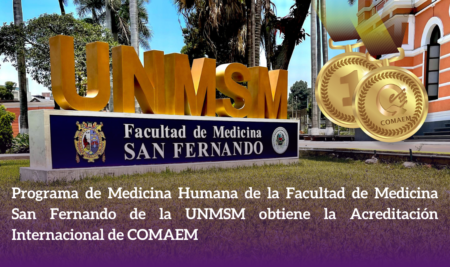 Saludos por la Acreditación Internacional del Programa de Medicina Humana de San Fernando