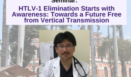 Seminario: HTLV-1 Elimination Starts with Awareness: Towards a Future Free from Vertical Transmission