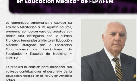 Felicitaciones al Dr. Agustín Iza Stoll por recibir la distinción con la “Orden Francisco Hernández al Mérito en Educación Médica” de FEPAFEM